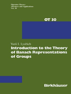 cover image of Introduction to the Theory of Banach Representations of Groups